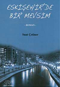 Eskişehir'de Bir Mevsim
