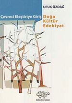 Çevreci Eleştiriye Giriş & Doğa Kültür Edebiyat