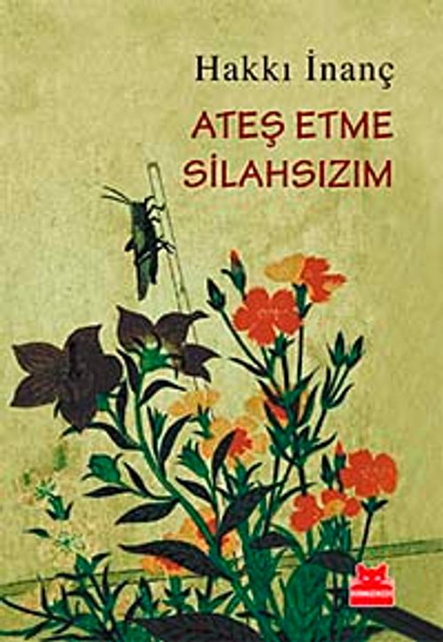 Ateş Etme Silahsızım
