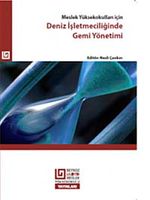Deniz İşletmeciliğinde Gemi Yönetimi - Meslek Yüksekokulları İçin