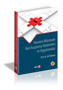 Yönetim Biliminde İleri Araştırma Yöntemleri ve Uygulamalar