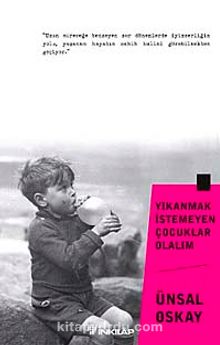 Yıkanmak İstemeyen Çocuklar  Olalım - Prof. Dr. Ünsal Oskay