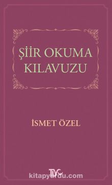 Şiir Okuma Kılavuzu - İsmet Özel