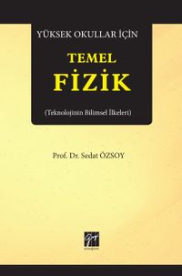 Yüksek Okullar İçin Temel Fizik & Teknolojinin Bilimsel İlkeleri