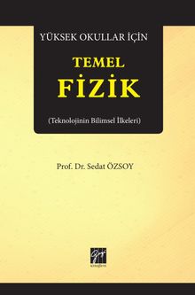 Yüksek Okullar İçin Temel Fizik & Teknolojinin Bilimsel İlkeleri