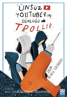 Ünsüz Youtuberın Günlüğü - Troller - Miyase Sertbarut