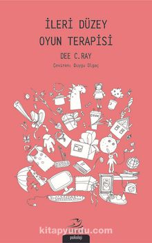 İleri Düzey Oyun Terapisi - Dee C. Ray