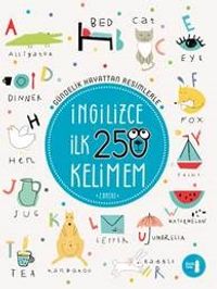Gündelik Hayattan Resimlerle İngilizce İlk 250  Kelimem