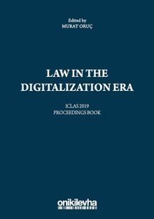 Law in the Digitalization Era - ICLAS 2019 Proceedings Book