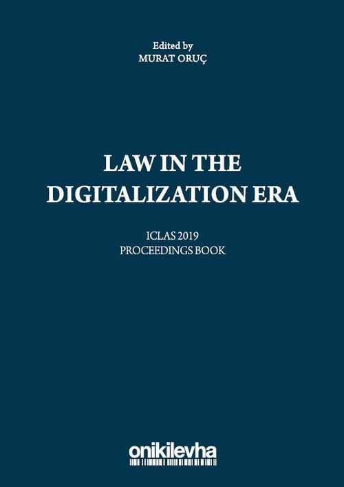 Law in the Digitalization Era - ICLAS 2019 Proceedings Book