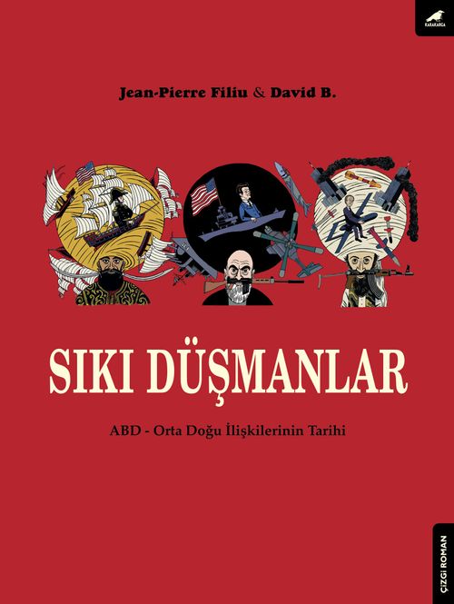 Sıkı Düşmanlar & ABD Ortadoğu İlişkilerinin Tarihi