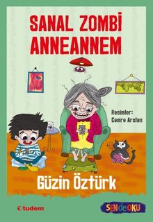 Sanal Zombi Anneannem (Sen de Oku) 