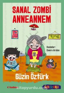 Sanal Zombi Anneannem (Sen de Oku) - Güzin Öztürk