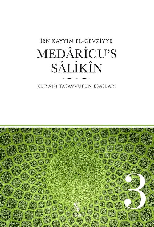 Medaricu's Salikin / Kur'ani Tasavvufun Esasları /3 . Cilt