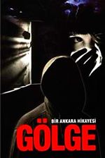 Gölge & Bir Ankara Hikayesi
