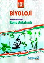 10. Sınıf Biyoloji Kazanım Hücreli Konu Anlatımlı