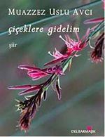 Çiçeklere Gidelim