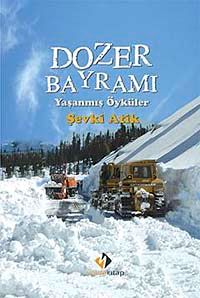 Dozer Bayramı - Yaşanmış Öyküler