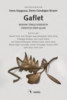 Gaflet & Modern Türkçe Edebiyatın Cinsiyetçi Sinir Uçları