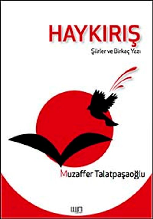 Haykırış & Şiirler ve Birkaç Yazı