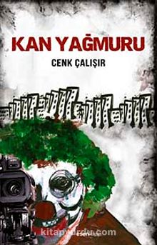 Kan Yağmuru - Cenk Çalışır