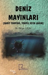 Deniz Mayınları & Sabit Torpido, Torpil veya Lağım
