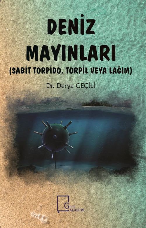Deniz Mayınları & Sabit Torpido, Torpil veya Lağım