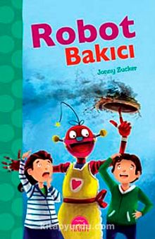 Robot Bakıcı - Jonny Zucker