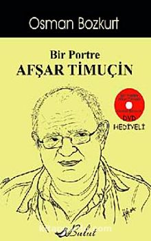 Bir Portre Afşar Timuçin (Dvd Hediyeli) - Osman Bozkurt