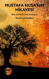 Mustafa Nusa'nın Hikayesi & Bir Gipriyodi Masalı