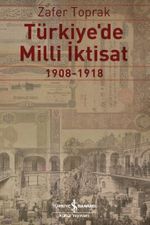 Türkiye'de Milli İktisat (1908-1918)