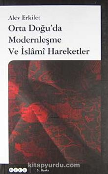 Orta Doğu'da Modernleşme ve İslami Hareketler