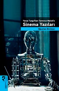 Yavuz Turgul'dan Terrence Malick'e Sinema Yazıları