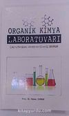 Organik Kimya Laboratuvarı & Çalışma Prensipleri, Laboratuvar Güvenliği, Deneyler