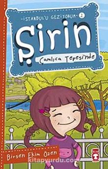 Şirin Çamlıca Tepesi'nde / İstanbul'u Geziyorum -2 - Birsen Ekim Özen