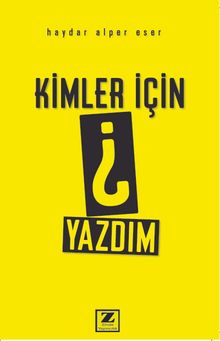 Kimler İçin Yazdım?