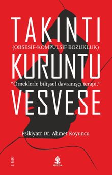 Takıntı Kuruntu Vesvese & Obsesif-Kompulsif Bozukluk
