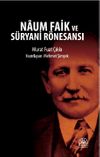 Naum Faik ve S&uuml;ryani R&ouml;nesansı