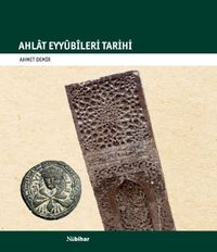 Ahlat Eyyubileri  Tarihi