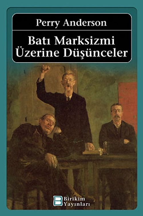 Batı Marksizmi Üzerine Düşünceler