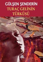 Turaç Gelinin Türküsü