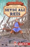 Seydi Ali Reis - Kahraman Türk Denizcileri