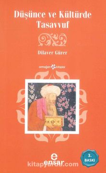 Düşünce ve Kültürde Tasavvuf - Prof.Dr. Dilaver Gürer
