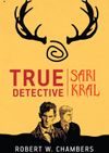 True Detective - Sarı Kral