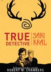 True Detective - Sarı Kral