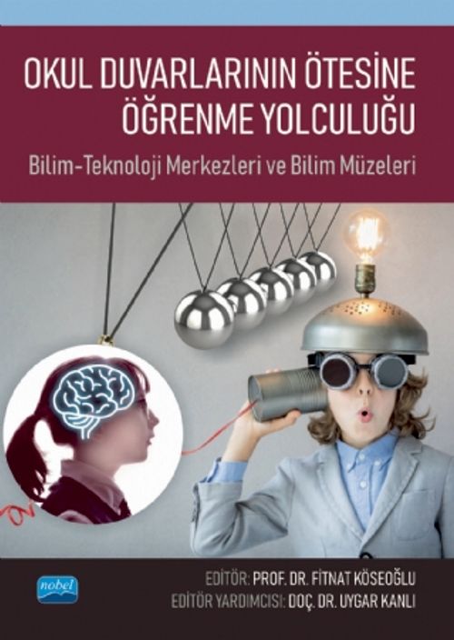 Okul Duvarlarının Ötesine Öğrenme Yolculuğu & Bilim-Teknoloji Merkezleri ve Bilim Müzeleri