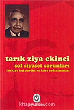 Sol Siyaset Sorunları Türkiye İşçi Partisi ve Kürt Aydınlanması