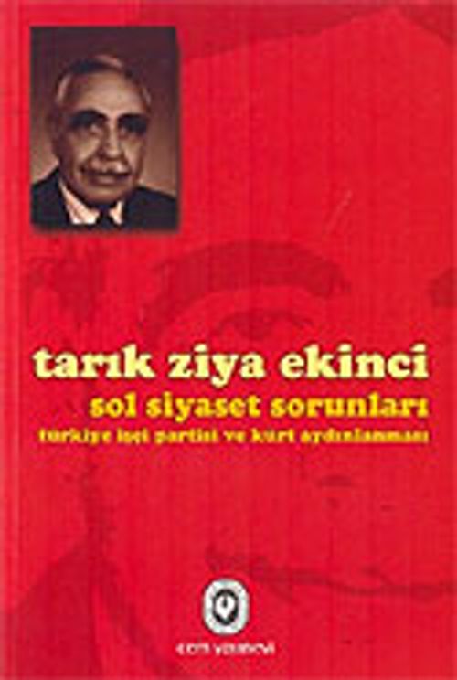 Sol Siyaset Sorunları Türkiye İşçi Partisi ve Kürt Aydınlanması