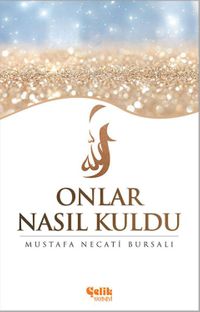 Onlar Nasıl Kuldu?