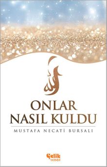 Onlar Nasıl Kuldu?